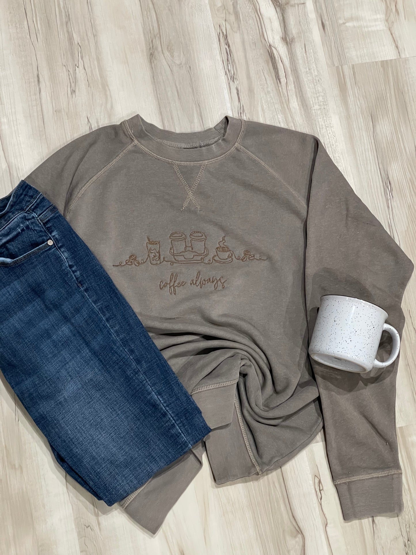 EMBROIDERED - Coffee Always Lightweight Crewneck