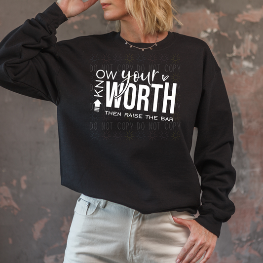 Know Your Worth And Raise The Bar